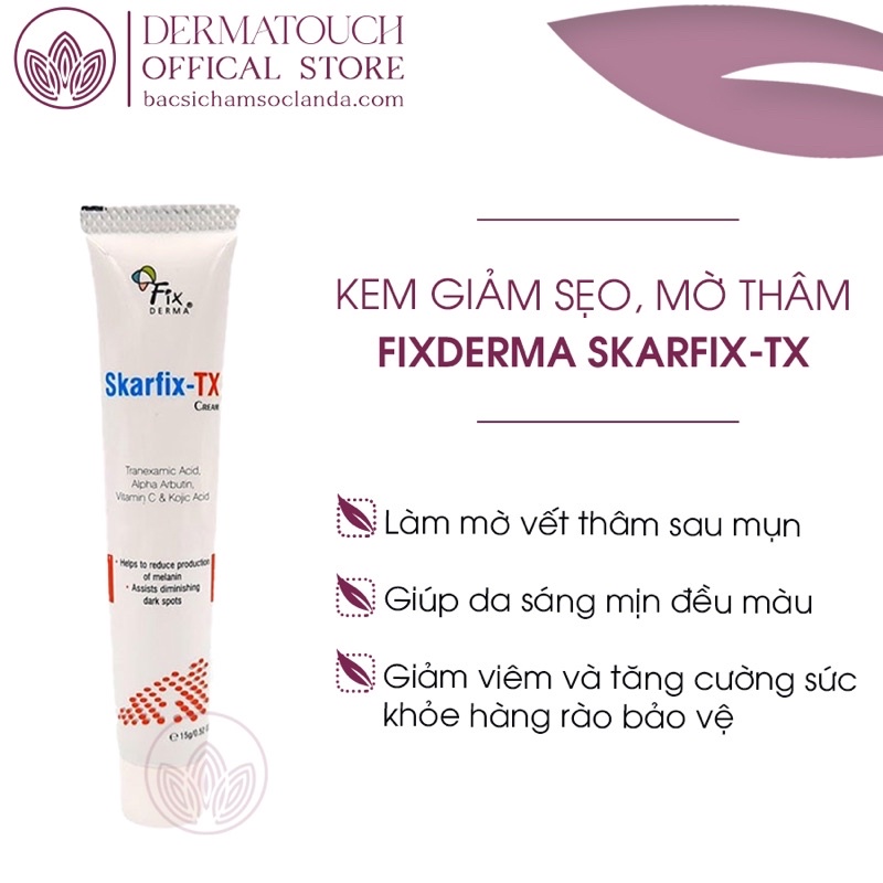 ✅[Chính Hãng] Kem Dưỡng Da Mờ Thâm, Tàn Nhang Fixderma Skarfix-TX Cream 15g