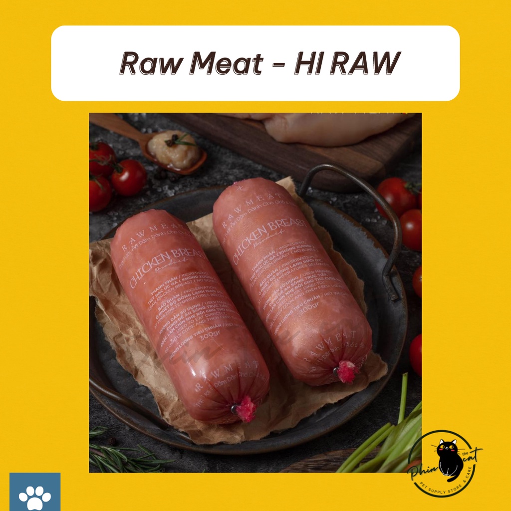 Hi Raw - Thịt tươi sống cho mèo - loại Raw Meat 100% - Thanh 300gr | phinthecat