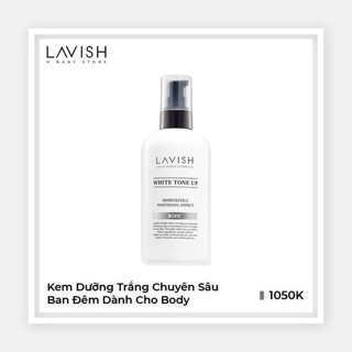 KEM DƯỠNG TRẮNG CHUYÊN SÂU BAN ĐÊM DÀNH CHO BODY LAVISH