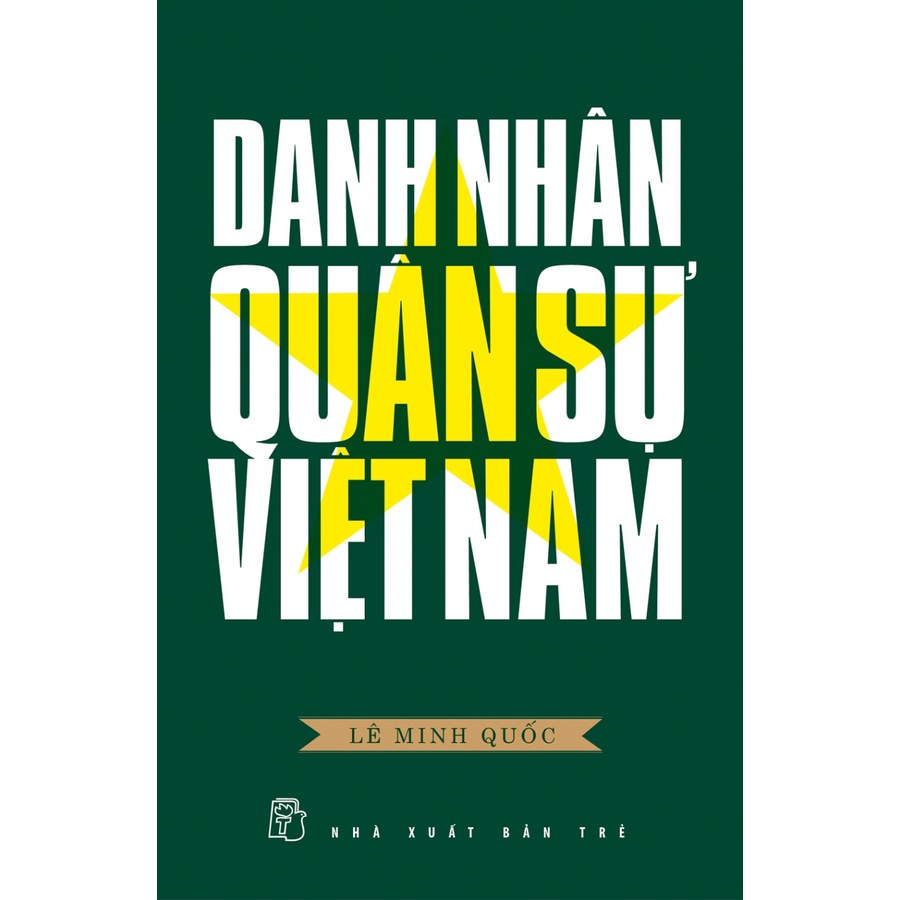 Sách NXB Trẻ - Danh nhân quân sự Việt Nam