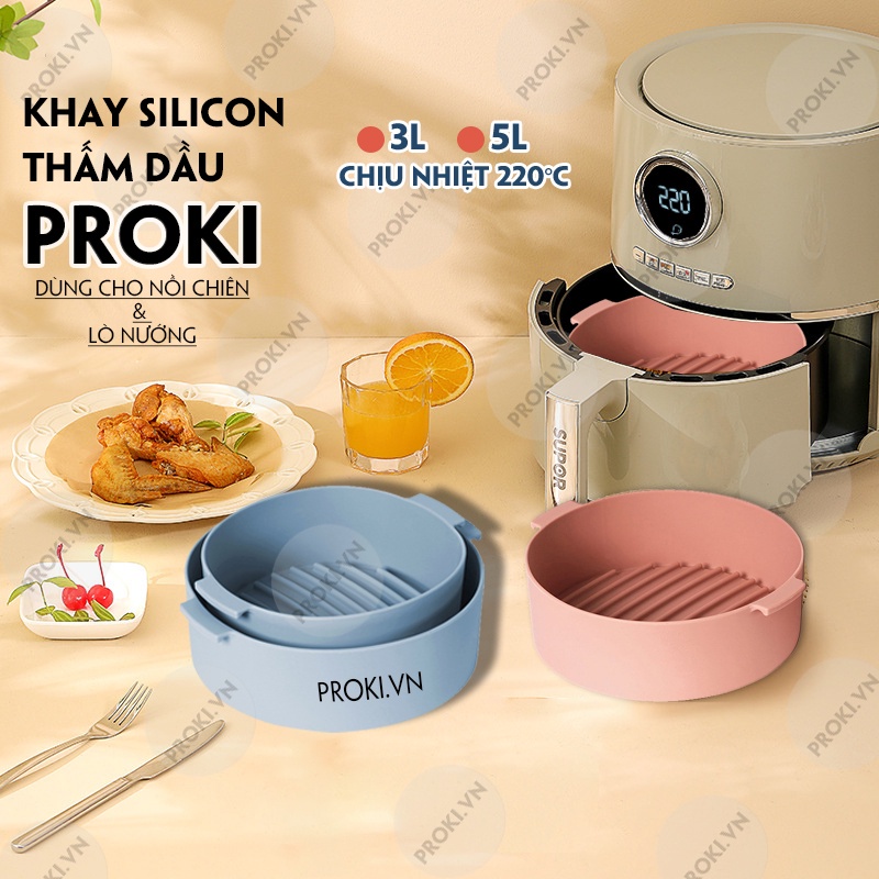 Lót Nồi Chiên Không Dầu silicon và lò vi sóng. Khay PROKI chống bẩn dễ vệ sinh chịu nhiệt độ cao
