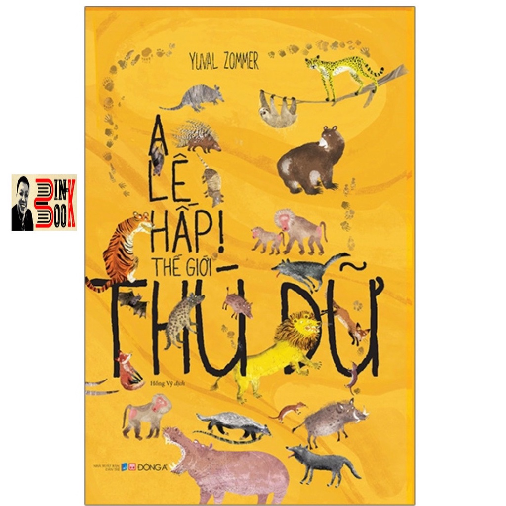 Sách - A Lê Hấp! Thế Giới Thú Dữ (Bình Book)