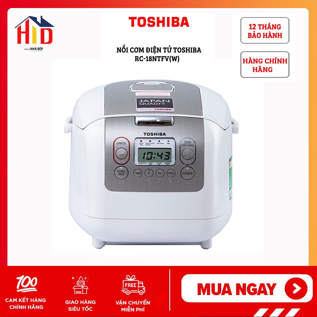 [Chính hãng] Nồi cơm điện tử Toshiba RC-18NTFV(W) new 2021 - Hàng model mới cao cấp - Xuất xứ Thái Lan