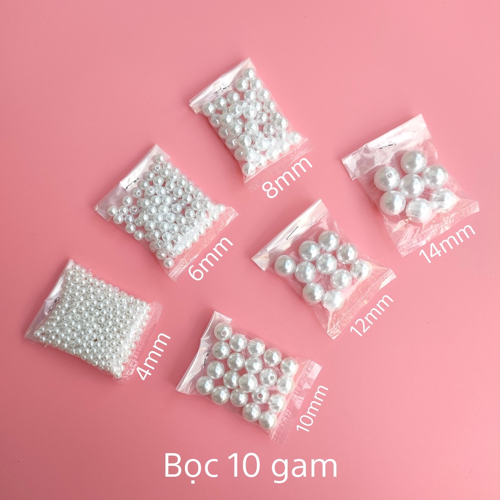 Hạt Ngọc Trai Nhựa Có Lỗ 4mm, 6mm, 8mm, 10mm, 12mm, 14mm - gói 10gam