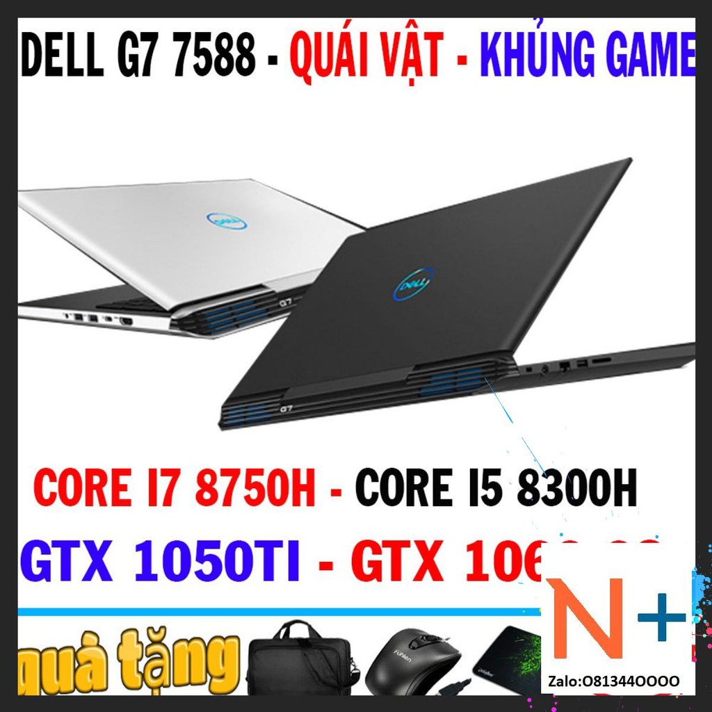 Laptop dell G7 7588 core i7 8750h , ram 8G,SSD256 ,VGA GTX giá rẻ