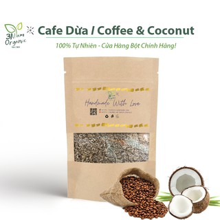 Bột cafe dừa handmade - trắng sáng & mềm mịn da - 3nfam.organic
