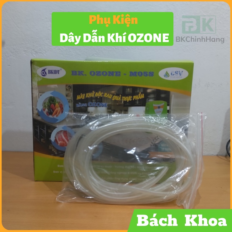 Dây Sục Khí Ozone Bách Khoa Dành Cho Máy BKOZONE M04, M05S, M06 - Phụ Kiện Chính Hãng Bách Khoa