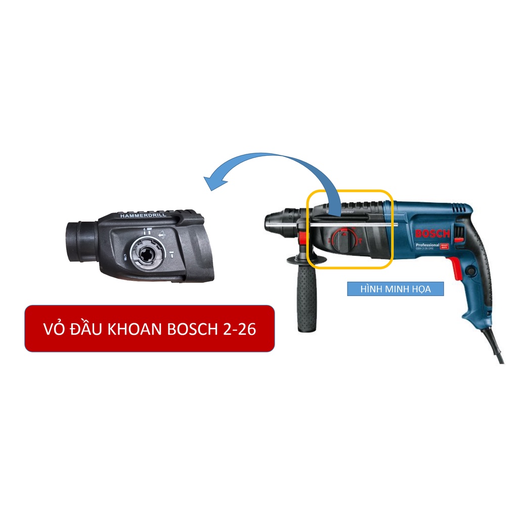VỎ NHỰA MÁY KHOAN BÊ TÔNG BOSC,H 2-26, BÁN RIÊNG TỪNG PHẦN VỎ MÁY KHOAN 3 CHỨC NĂNG BOT