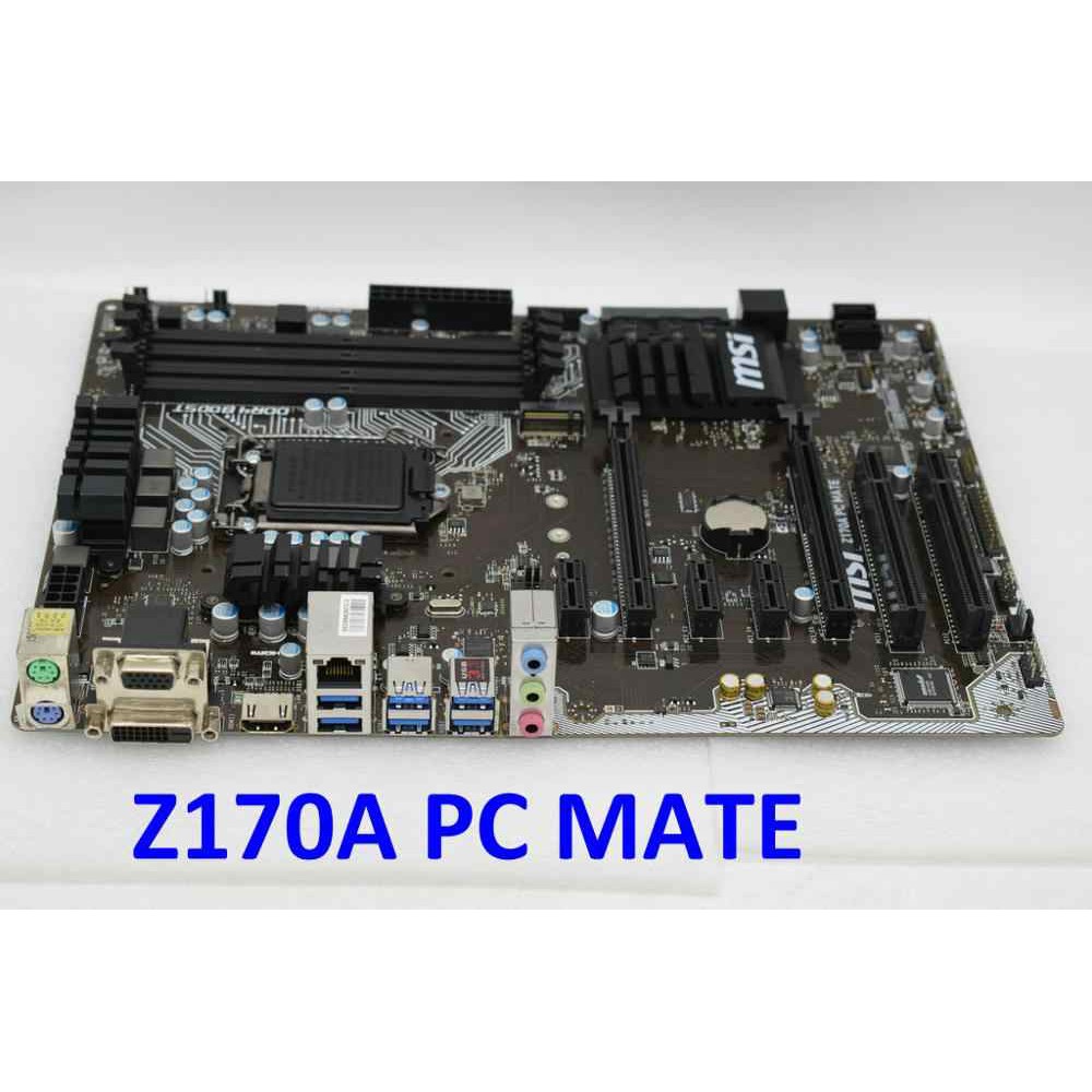 Mainboard Msi Z170a Pc Mate Cũ Chạy Hoan Hảo Shopee Việt Nam