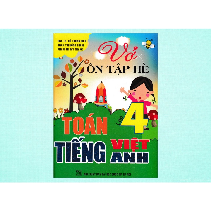 Sách Bổ Trợ - Vở Ôn Tập Hè Toán - Tiếng Việt - Tiếng Anh Lớp 4 (Biên Soạn Theo Chương Trình Mới) - Newshop  - HAB