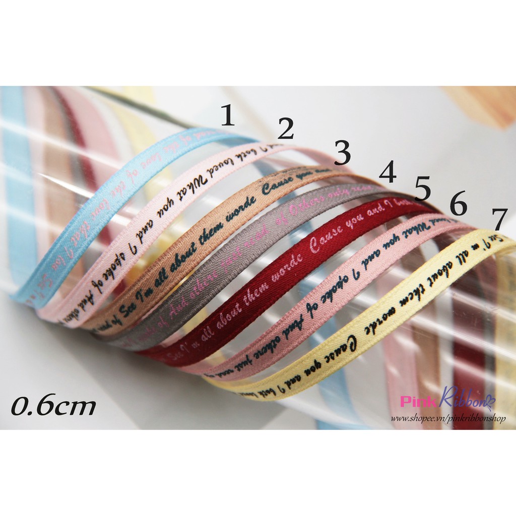 Ruy băng lụa mờ in chữ 6mm (GIÁ: 1M)