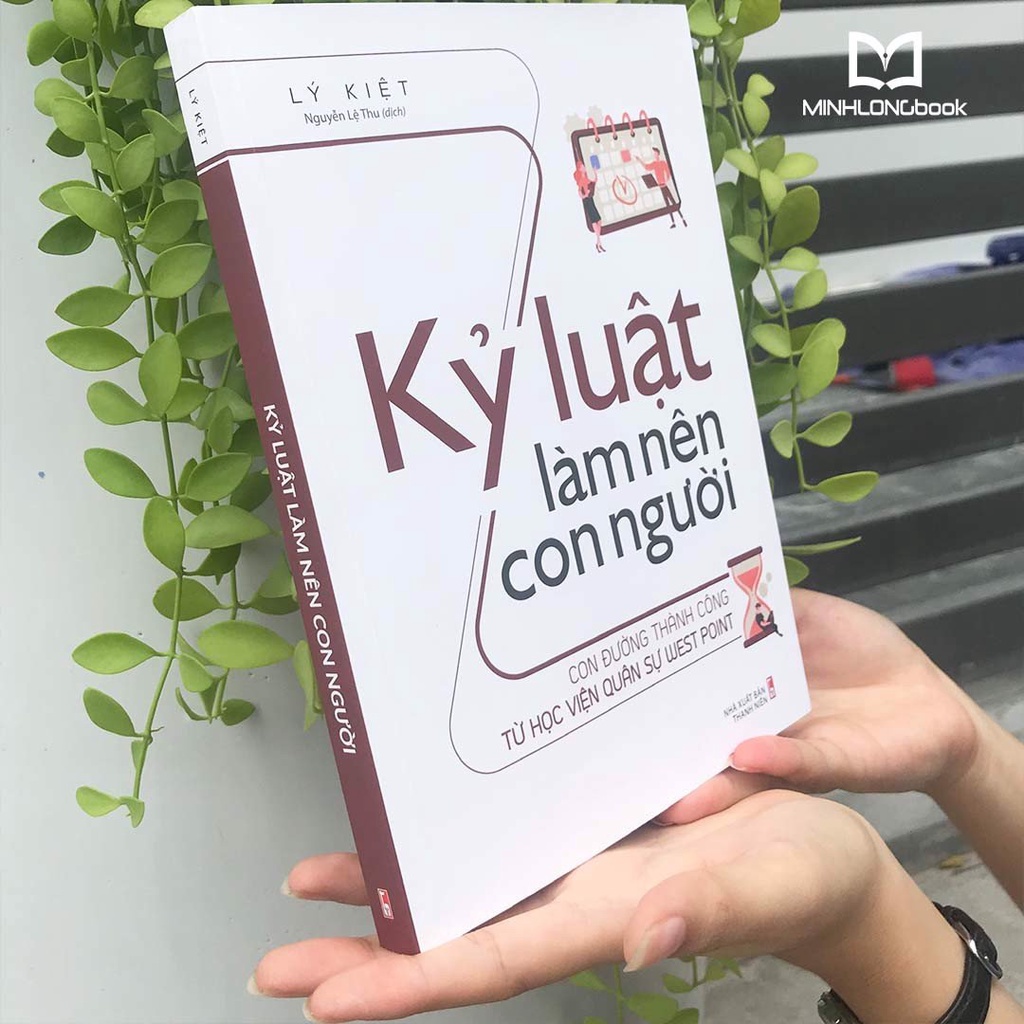 Sách: Kỷ Luật Làm Nên Con Người – Con Đường Thành Công Từ Học Viện Quân Sự West Point - TSKD