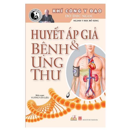 Sách - Huyết Áp Giả Và Bệnh Ung Thư