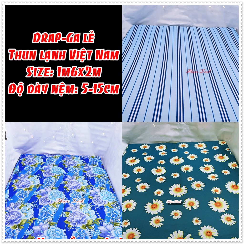 Drap-Ga trải giường 1m6 x 2m x 5-15cm Thun lạnh Việt Nam sợi Jersay || Chỉ 1 Drap