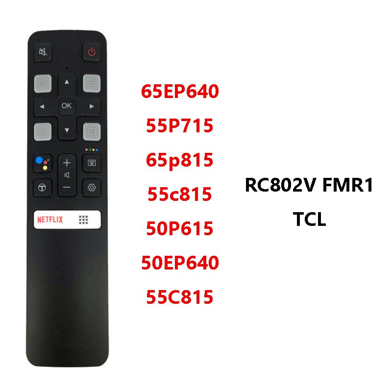 Điều Khiển Từ Xa Cho TV TCL RC802V FNR1 49P30FS 65P8S RC802V FMR1 c715 65p815 RC802V FUR6 43 P715 43A423 43 P615