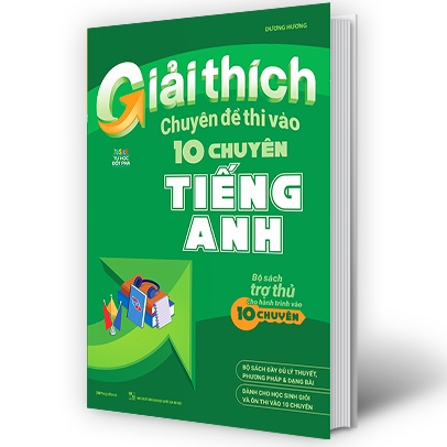 Sách Giải Thích Chuyên Đề Thi Vào 10 Chuyên Tiếng Anh