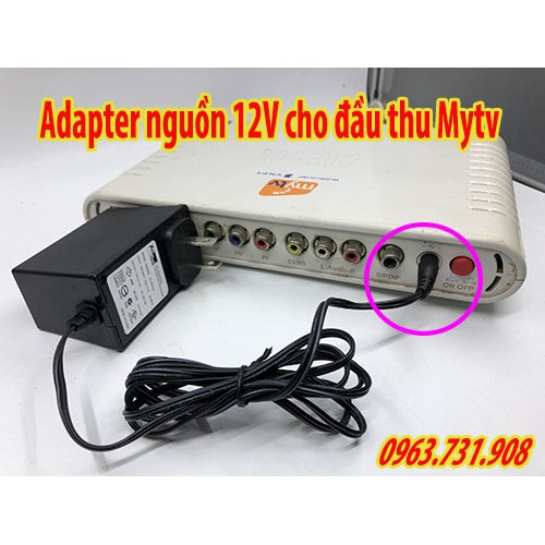 Adapter nguồn 12V 2A cho đầu thu Mytv  chính hãng