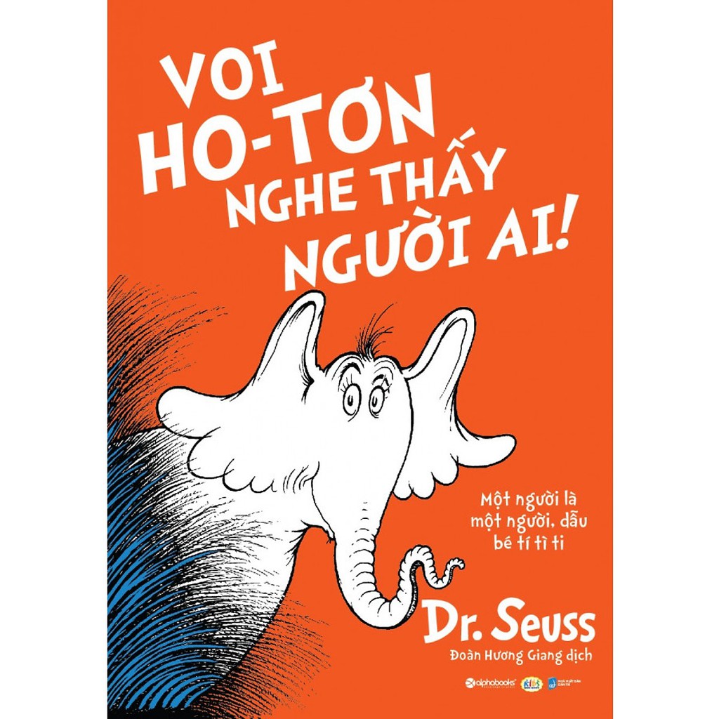 Sách - Dr. Seuss – Voi Ho-Tơn Nghe Thấy Người Ai!