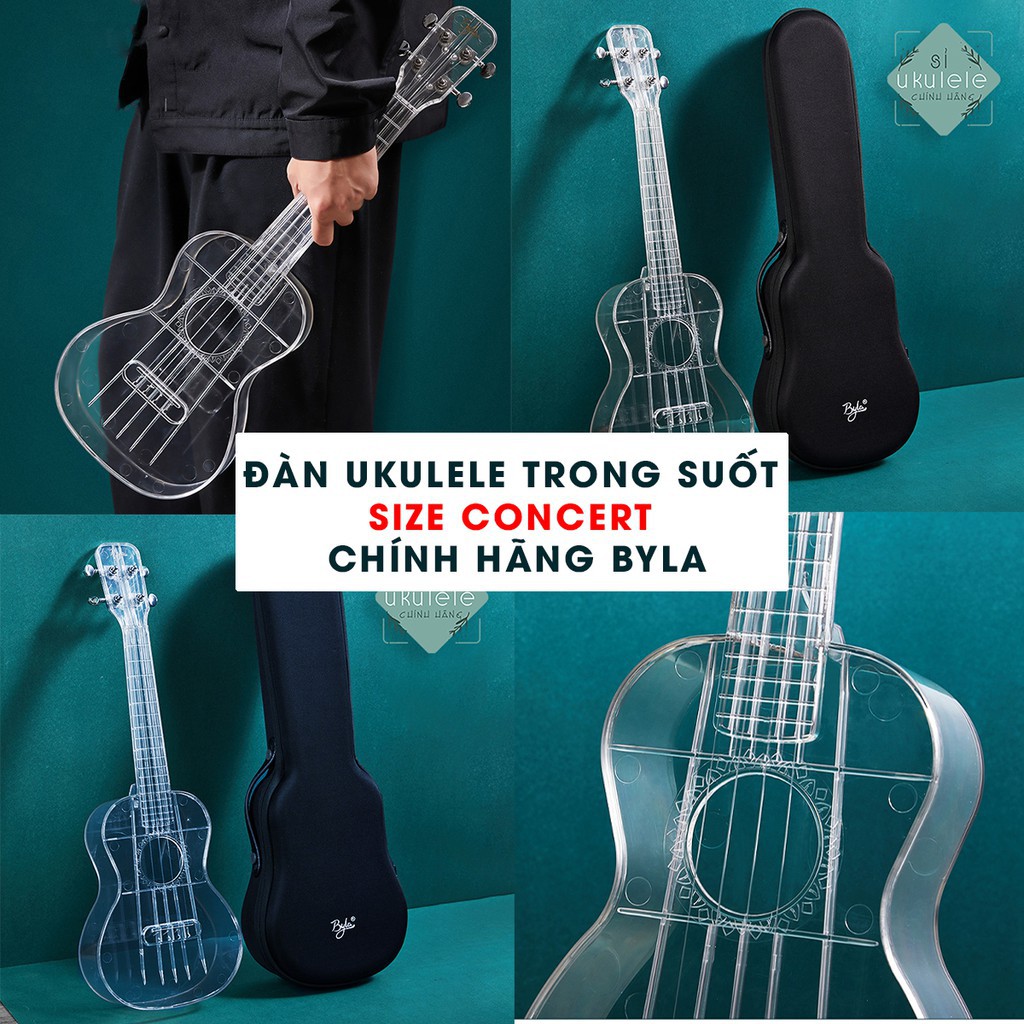 Đàn UKULELE TRONG SUỐT - size concert chính hãng Byla