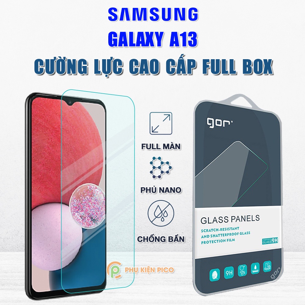 Kính cường lực Samsung A13 full màn hình chính hãng Gor phủ nano - Dán màn hình Samsung Galaxy A13