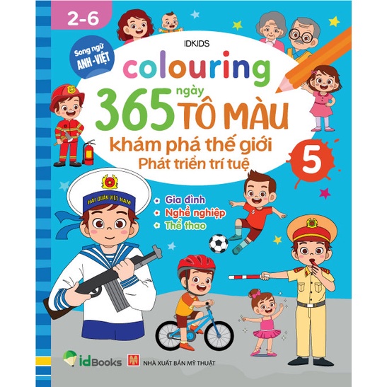Sách - Colouring 365 ngày Tô màu - KHÁM PHÁ THẾ GIỚI PHÁT TRIỂN TRÍ TUỆ - Gia đình, Nghề nghiệp, Thể thao (Tập 5)