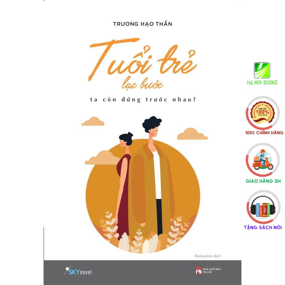[Giao Nhanh] Sách - Tuổi Trẻ Lạc Bước, Ta Còn Đứng Trước Nhau? [SkyBooks]