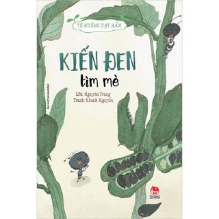 Từ Những Hạt Mầm - Kiến Đen Tìm Mè