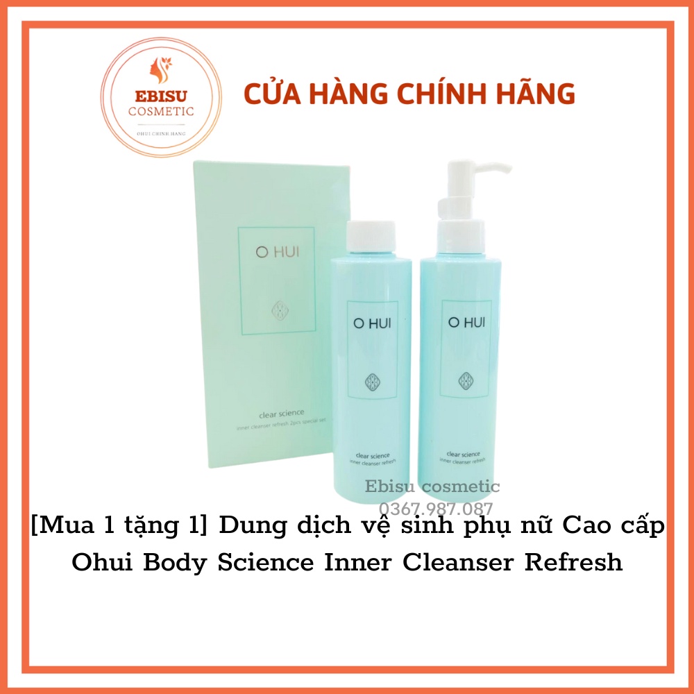 Dung dịch vệ sinh phụ nữ Cao cấp Ohui Body Science Inner Cleanser Refresh( set 2 chai)