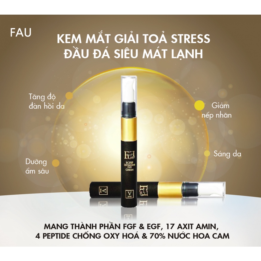Kem dưỡng hỗ trợ xóa thâm mắt FAU EGFEP Intensive Eyes Cream 10g | chính hãng