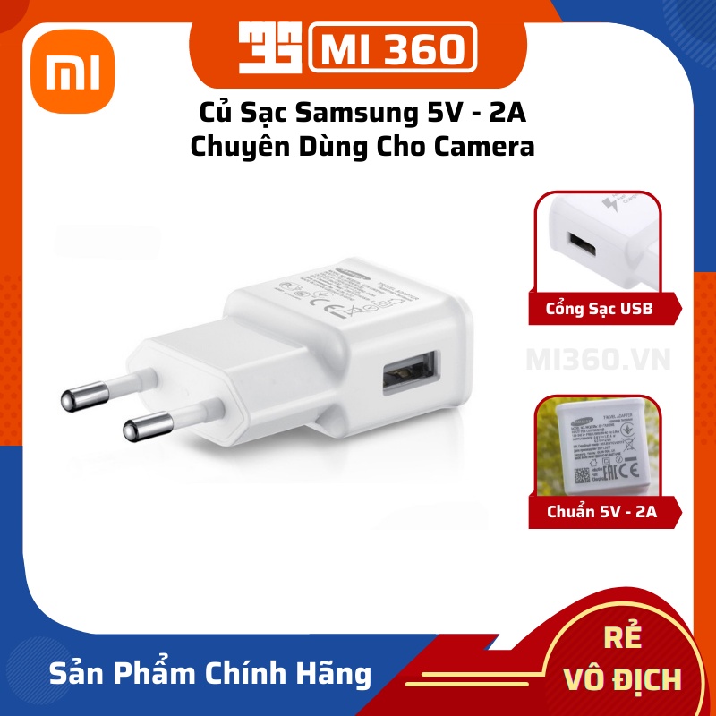 Củ Sạc Samsung 5V-2A✅ Củ Nguồn Chuyên Dùng Cho Camera