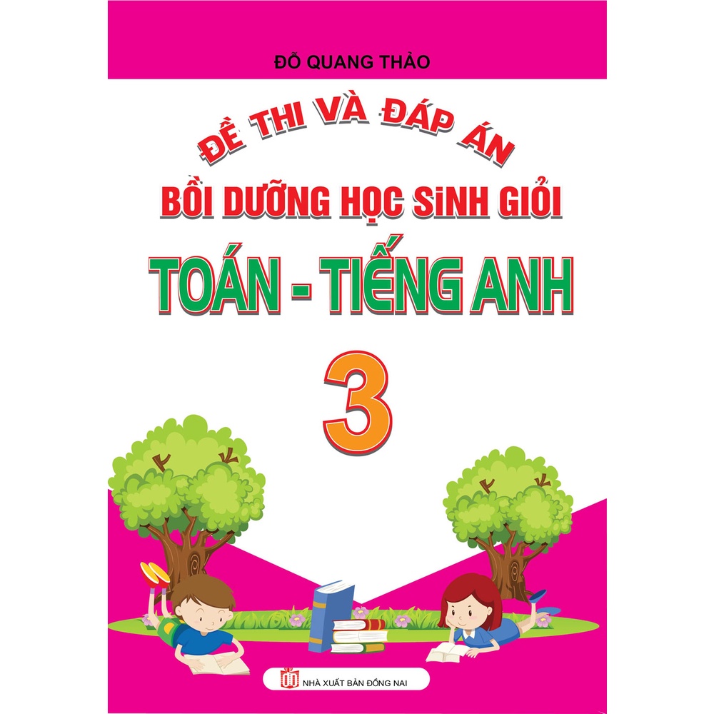 Sách - Đề Thi Và Đáp Án Bồi Dưỡng Học Sinh Giỏi Toán Tiếng Anh 3