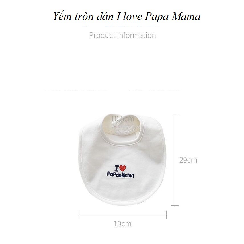 Yếm tròn sơ sinh I love Papa Mama