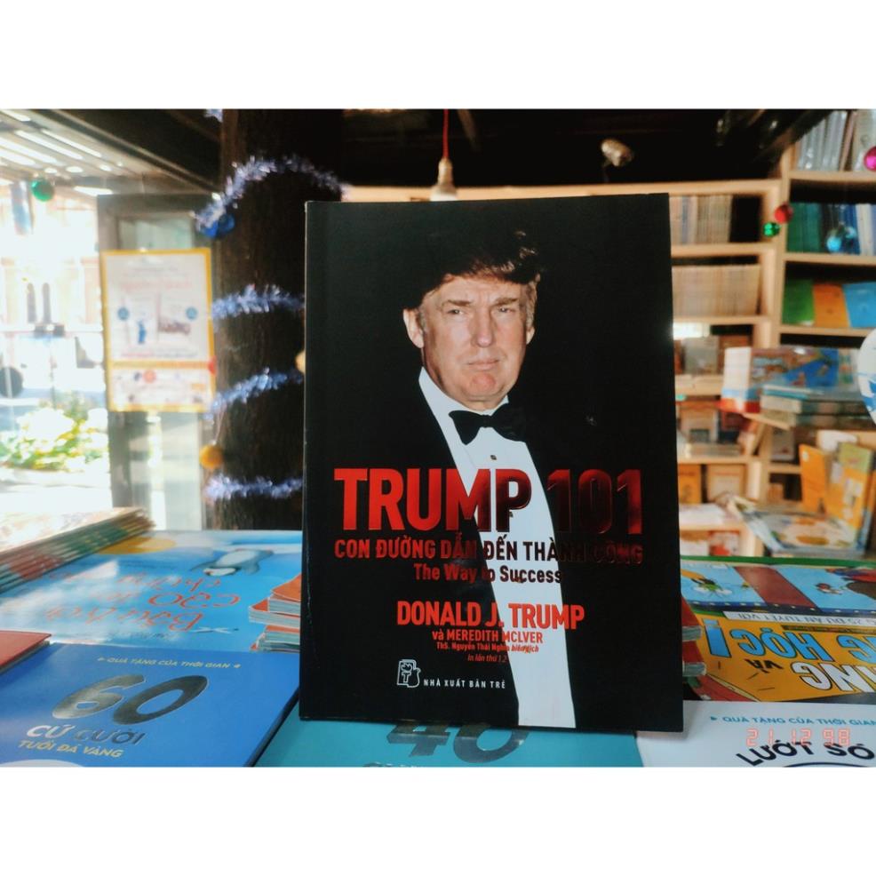 Sách - Trump 101 Con Đường Dẫn Đến Thành Công - NXB Trẻ