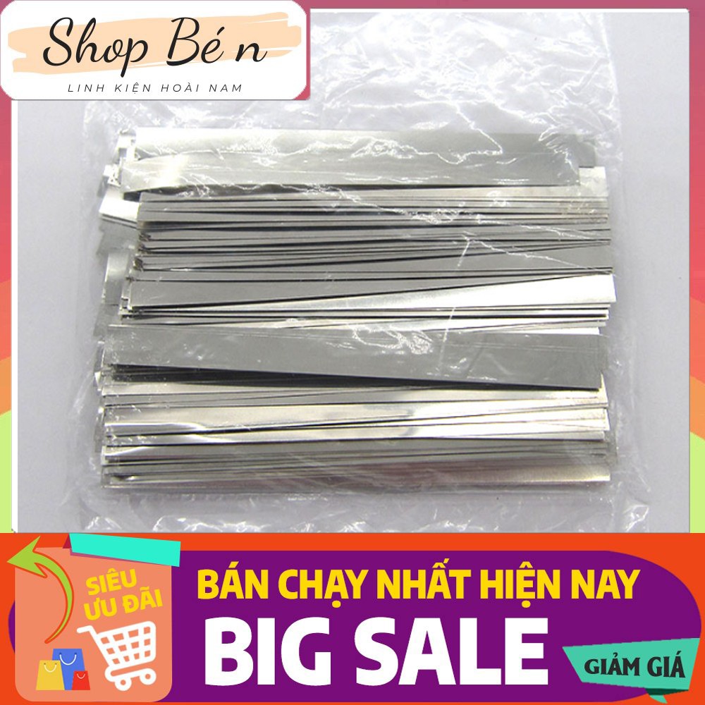 Kẽm hàn cell pin loại xịn mạ niken dầy 0.1MM Rộng 4MM Dài 10CM (10c)