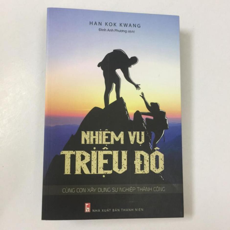 Sách - Nhiệm Vụ Triệu Đô - Cùng Con Xây Dựng Sự Nghiệp Thành Công [Minh Long]