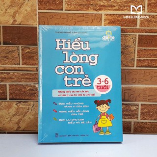 Sách: Hiểu Lòng Con Trẻ 3 - 6 Tuổi