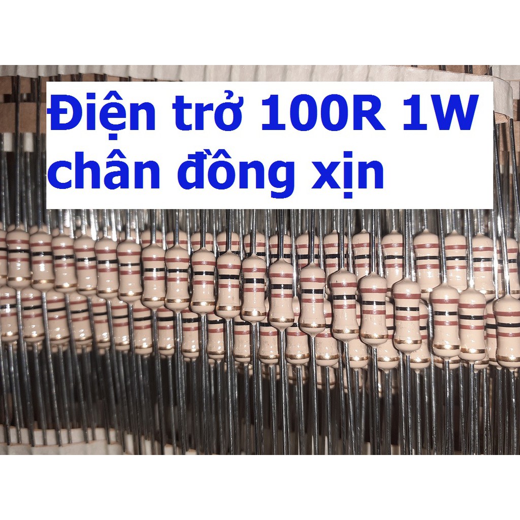 20 điện trở 100R 100ohm 1W hàng xịn