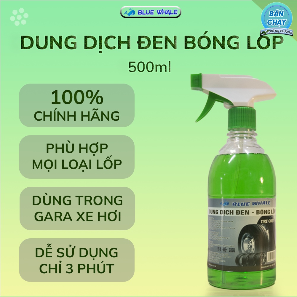 Dung dịch chăm sóc làm đen bóng lốp BlueWhale 500ml chính hãng phù hợp với mọi loại lốp ô tô, xe máy, xe đạp điện