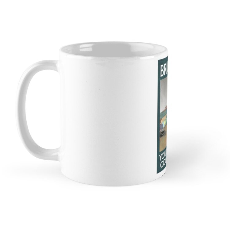 Cốc sứ in hình - Brighton You'll Never Be Cool Enough Mug - - Best Gift For Family Friends- MS 1186