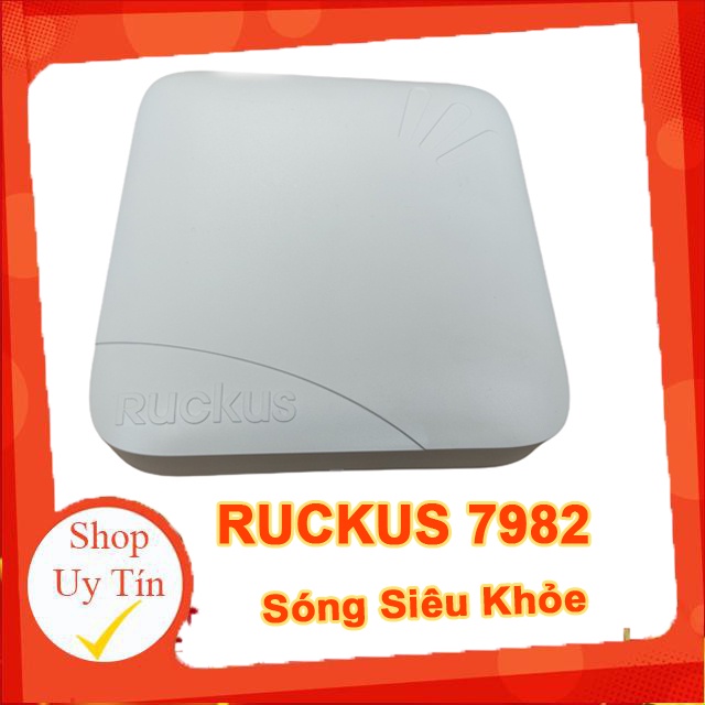 Bộ phát Wifi Ruckus 7982 của USA siêu chịu tải 200 client