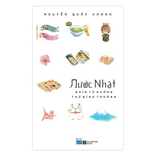 Nước Nhật Nhìn Từ Những Thứ Bình Thường