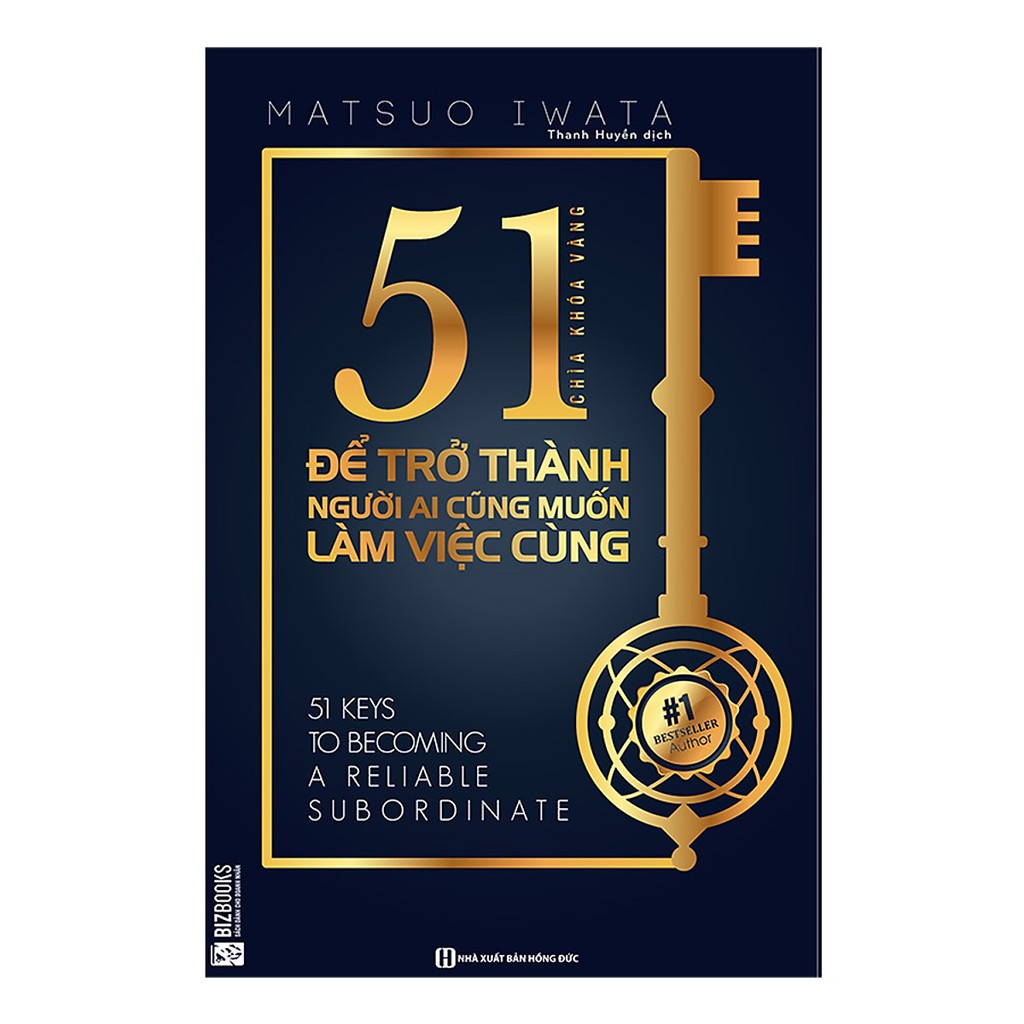 Sách - 51 Chìa Khóa Vàng Để Trở Thành Người Ai Cũng Muốn Làm Việc Cùng
