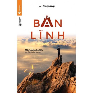 Sách - Bản Lĩnh (BS Lê Trọng Đại)-TH-B99