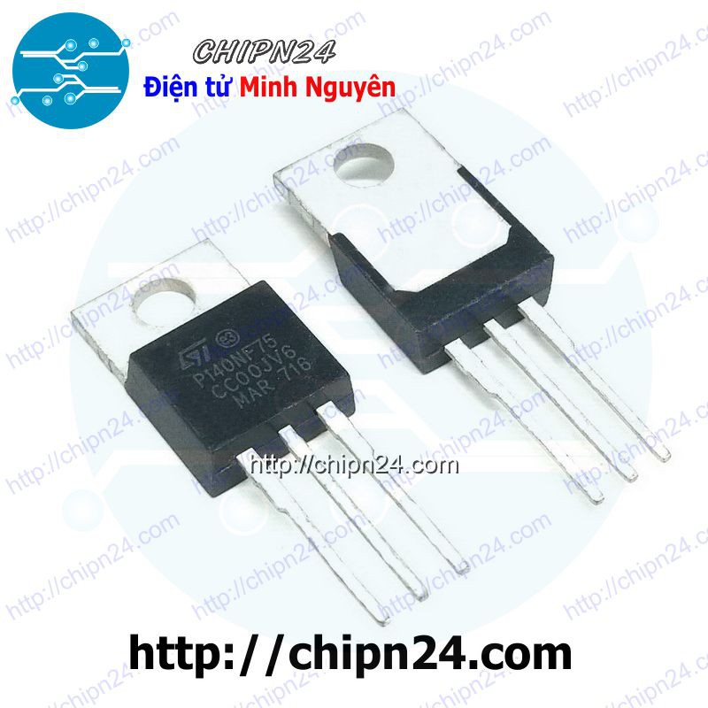 [1 CON] Mosfet 140NF75 TO-220 120A 75V Kênh N (STP140NF75 STP 140NF75 P140NF75)