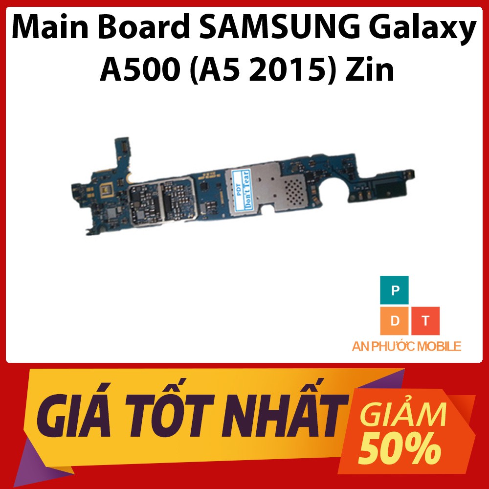 Main Board SAMSUNG Galaxy A500 (A5 2015) Zin tháo máy Chính hãng