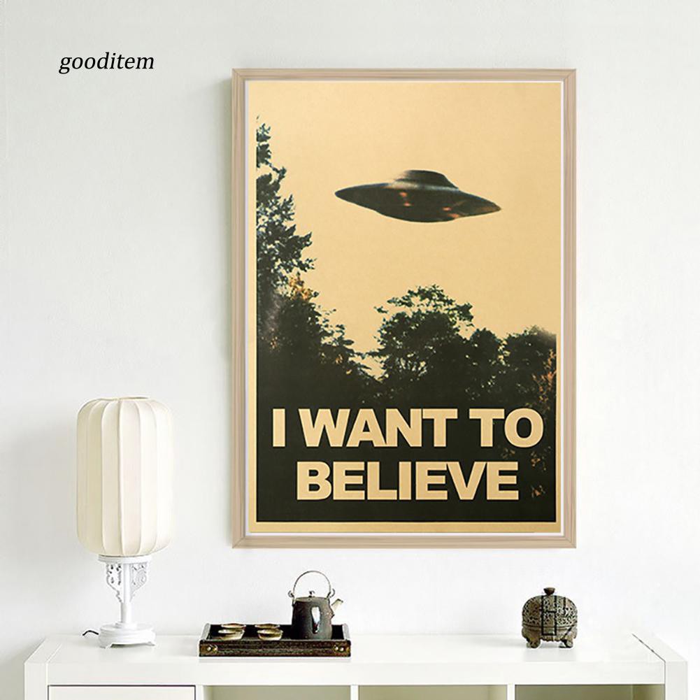 Áp phích dán tường trang trí nội thất hình chữ I Want To Believe phong cách vintage 50.5x35cm