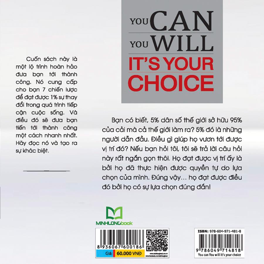 Sách: You Can, You Will. It'S Your Choice! Bạn Có Thể, Bạn Sẽ Thành Công Đó Là Lựa Chọn Của Bạn! -TSKN