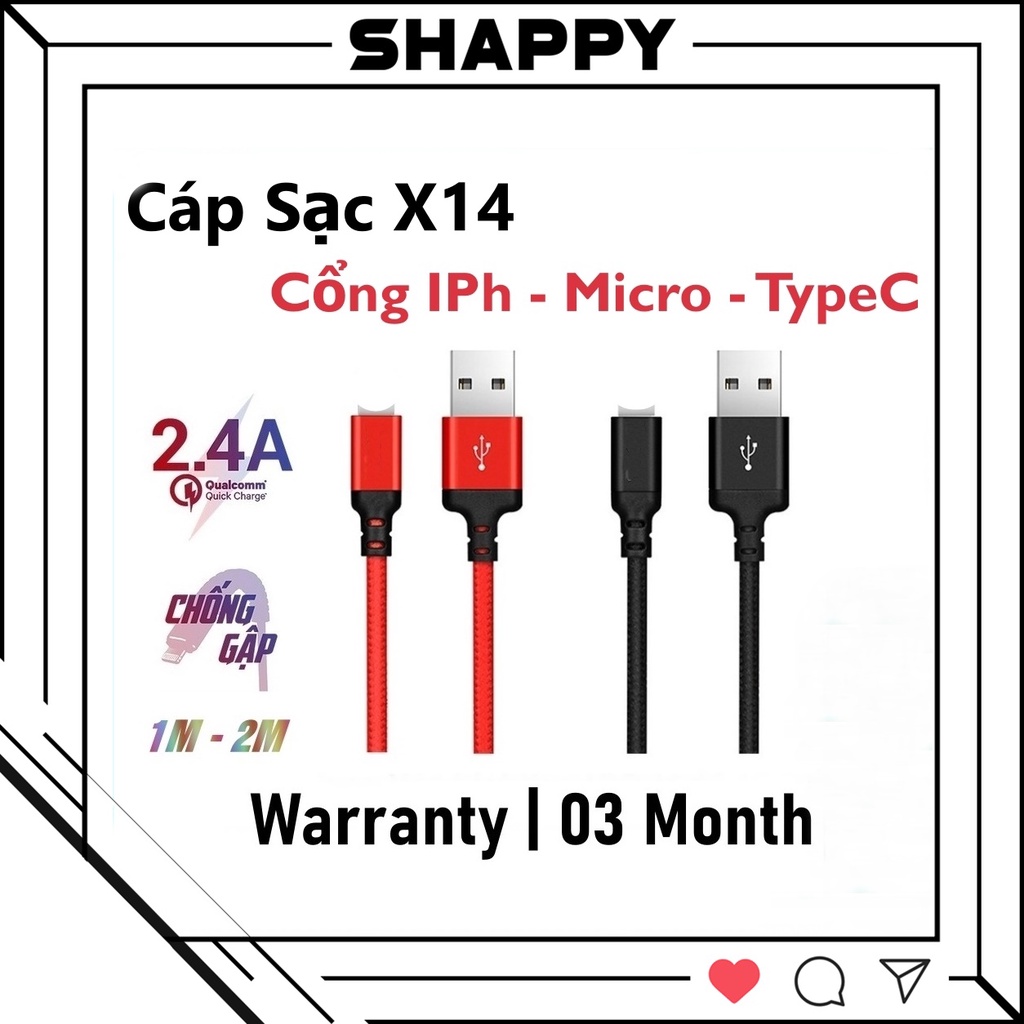 Dây Sạc X14/X2Max Bọc Dù Sạc Nhanh 2.4A - Bảo Hành 03 Tháng [Shappy Shop]