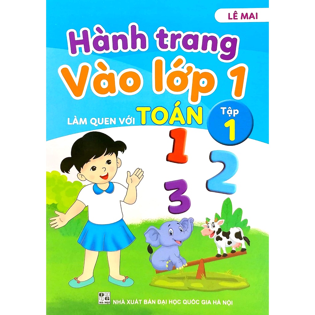 Sách Hành Trang Vào Lớp 1 - Làm Quen Với Toán Tập 1