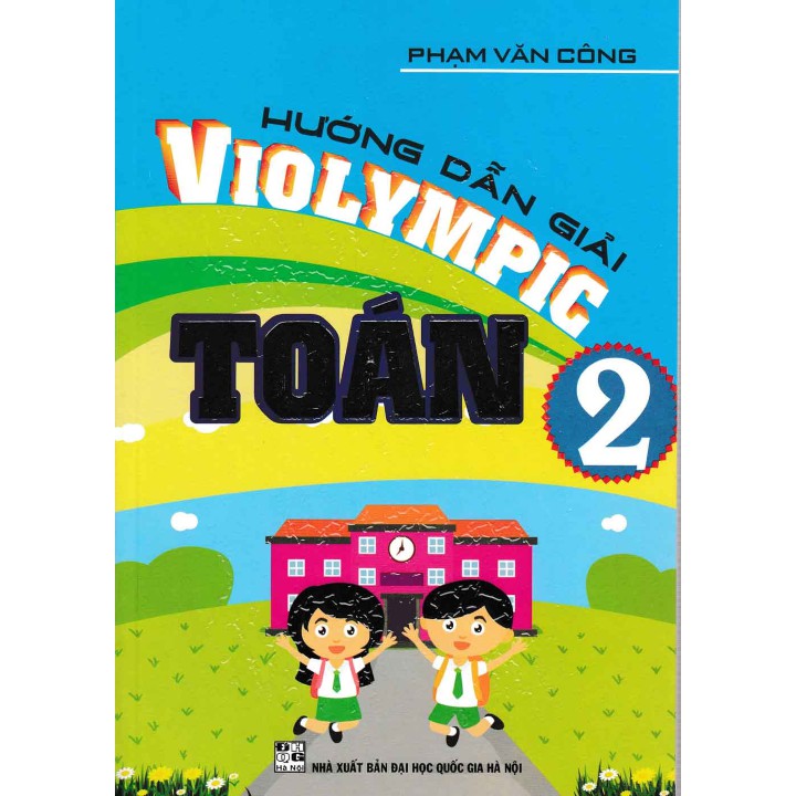 Sách - Hướng Dẫn Giải VIOLYMPIC Toán 2